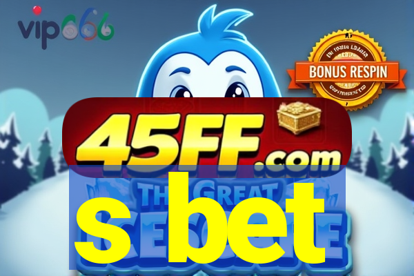 s bet
